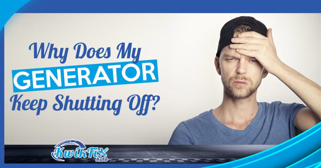 Why Does My Generator Keep Shutting Off