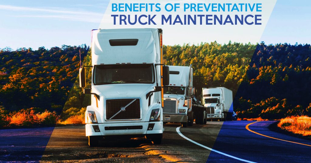 Benefits Of Preventative Truck Maintenance